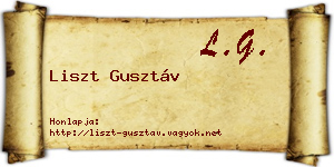 Liszt Gusztáv névjegykártya